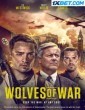 Wolves of War (2023) Tamil Dubbed Movie